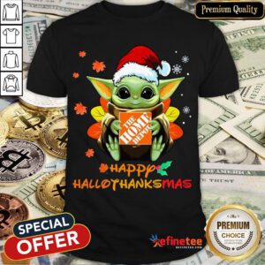 Happy Baby Yoda Hug The Home Depot Happy Hallothanksmas Shirt- Design By Refinetee.com