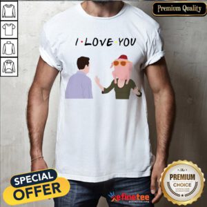 Happy Ross Rachel Love Shirt- Design By Refinetee.com