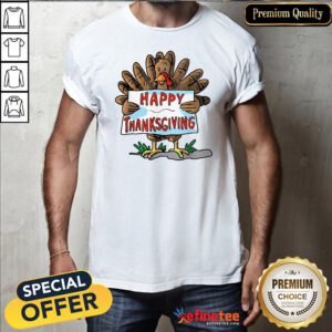 Happy Thanksgiving Day Turkey Sign Boys Girls Adults Shirt