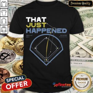 Happy That Just Happened Tampa Shirt- Design By Refinetee.com