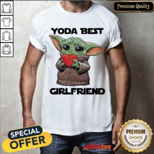 Hot Baby Yoda Best Girlfriend Shirt- Design By Refinetee.com