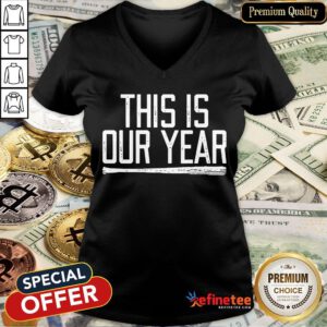 Hot Dave Roberts This Is Our Year LA V-neck- Design By Refinetee.com