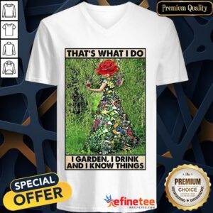 Hot Girl Gardening That's What I Do I Garden I Drink And I Know Things Poster V-neck- Design By Refinetee.com