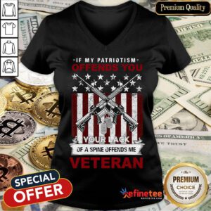 Hot If My Patriotism Offends You Proud American Veteran Gift V-neck- Design By Refinetee.com