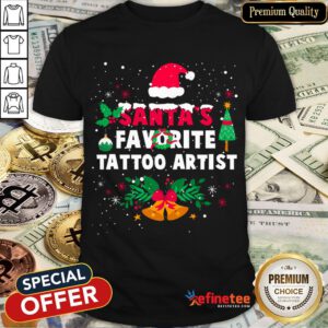 Hot Santas Favorite Tattoo Artist Christmas Xmas Gift Shirt- Design By Refinetee.com