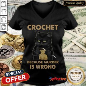 Nice Black Cat Crochet Because Murder Is Wrong V-neck- Design By Refinetee.com