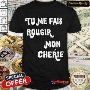 Nice Mindy Kaling Tume Fais Rougir Mom Cherie Shirt- Design By Refinetee.com