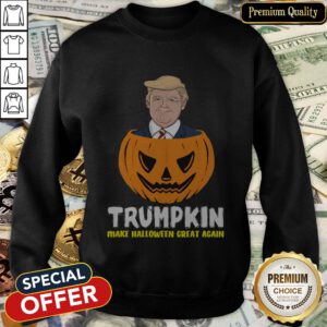 Nice Trumpkin Make Halloween Great Again SweatShirt
