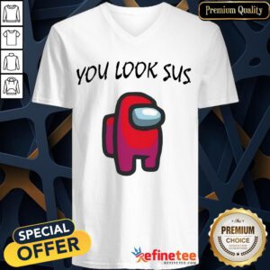 Official Among Us You Look Sus V-neck- Design By Refinetee.com