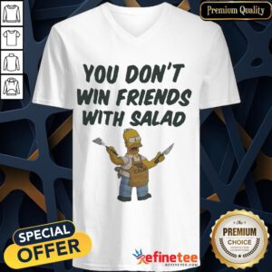 Official Homer Simpson You Don't Win Friends With Salad V-neck- Design By Refinetee.com
