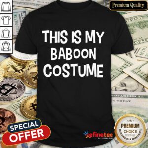 Pretty This Is My Baboon Costume Halloween Simple Costume Shirt-Design By Refinetee.com