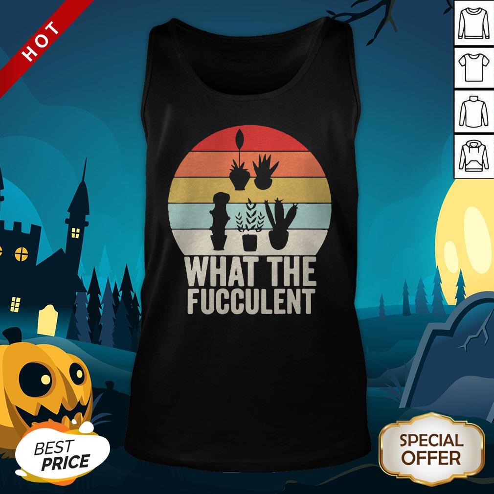 Retro What The Fucculent Cactus Succulents Plants Gardening Tank Top