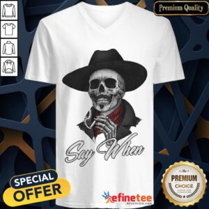 Skull Say When V-neck