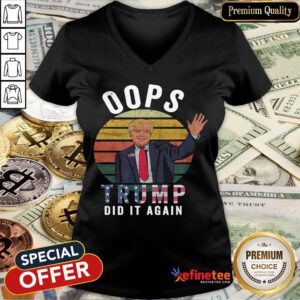 Trump 2020 Shirt Election Conservative Republican Oops Trump V-neck