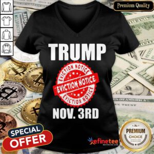 Trump Eviction Notice 2020 Election Day V-neck