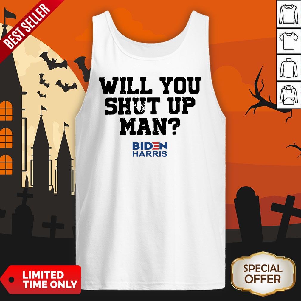 Will You Just Shut Up Joe Biden To Donald Trump Tank Top