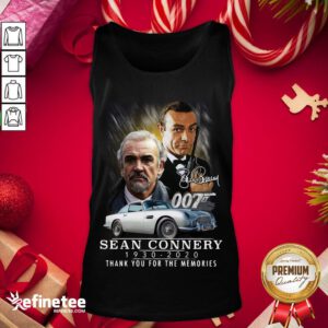 Awesome 007 Sean Connery 1930 2020 Thank You For The Memories Signature Tank-Top - Design By Refinetee.com