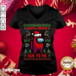 Awesome Santa Seems Sus To Me Among Game Us Xmas V-neck - Design By Refinetee.com