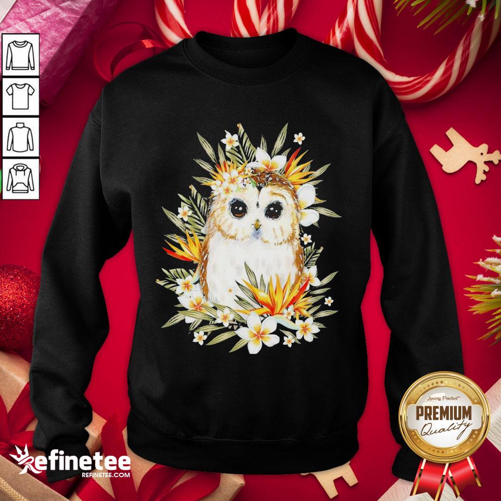 Awesome The Owl With Flower Sweatshirt - Design By Refinetee.com Awesome The Owl With Flower Sweatshirt - Design By Refinetee.com