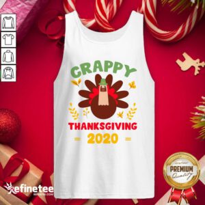Beautiful Crappy Thanksgiving 2020 Tank Top - Design By Refinetee.com