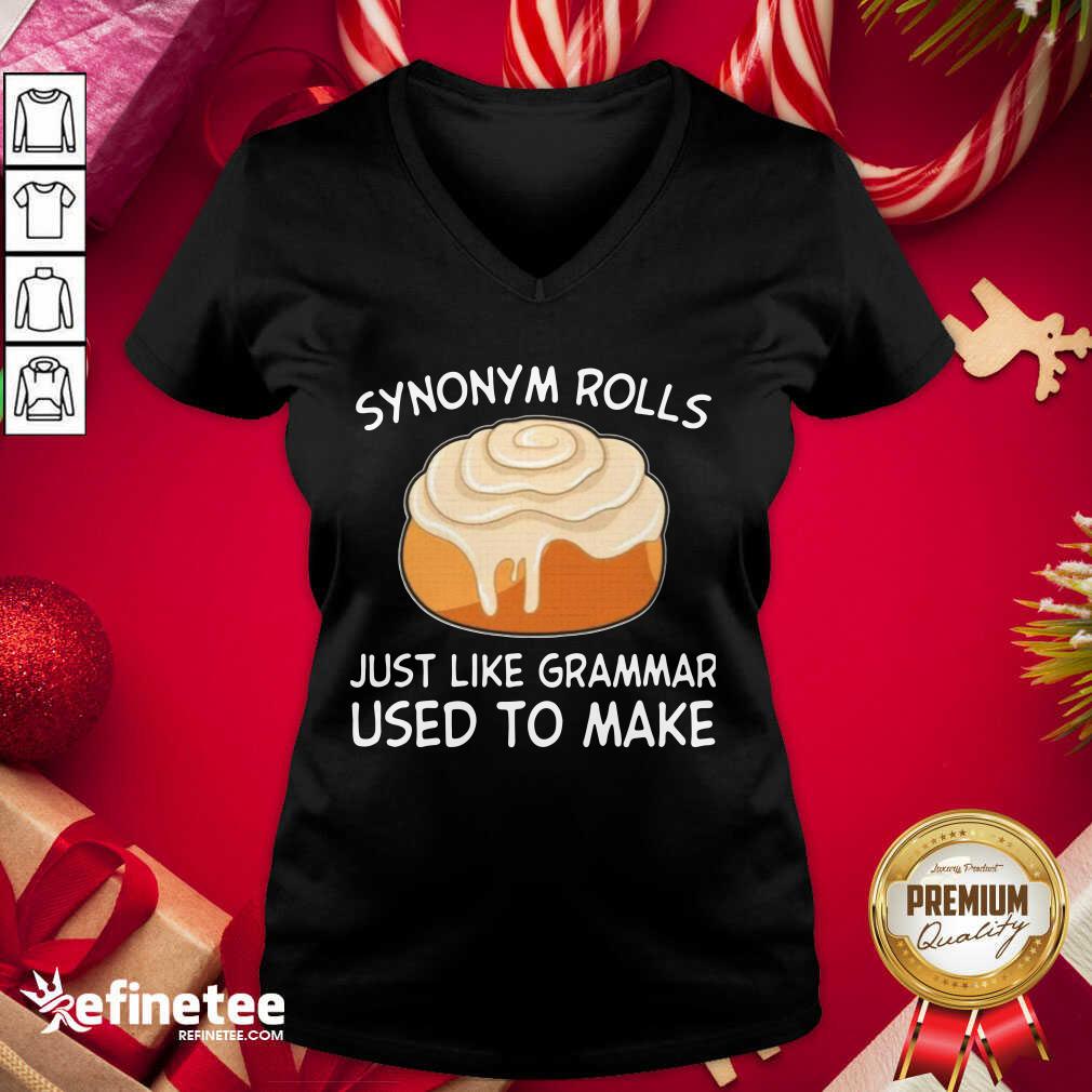 Beautiful Synonym Rolls Just Like Grammar Used To Make V-neck - Design By Refinetee.com Synonym Rolls Just Like Grammar Used To Make V-neck - Design By Refinetee.com