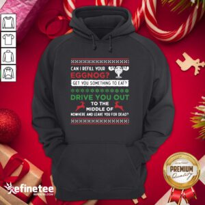 Better Can I Refill Your Eggnog Funny Christmas Vacation Quote Hoodie- Design By Refinetee.com