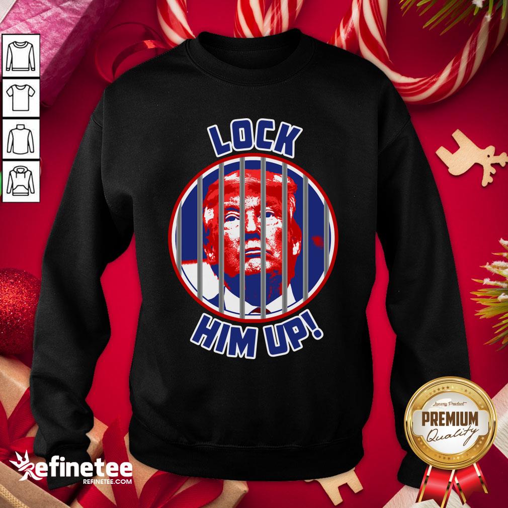 Cool Lock Him Up Anti Donald Trump Sweatshirt - Design By Refinetee.com Cool Lock Him Up Anti Donald Trump Sweatshirt - Design By Refinetee.com