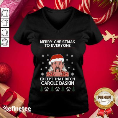 Cool Merry Christmas To Everyone Except That Bitch Carole Baskin Ugly Christmas V-neck - Design By Refinetee.com Merry Christmas To Everyone Except That Bitch Carole Baskin Ugly Christmas V-neck - Design By Refinetee.com