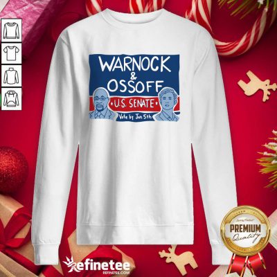 Cool Warnock Ossoff For Senate Sweatshirt - Design By Refinetee.com