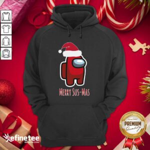 Fantastic Among Us Mery Sus Mas Christmas Hoodie - Design By Refinetee.com