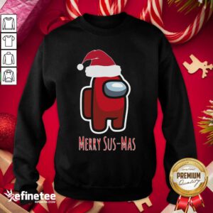 Fantastic Among Us Mery Sus Mas Christmas Sweatshirt - Design By Refinetee.com