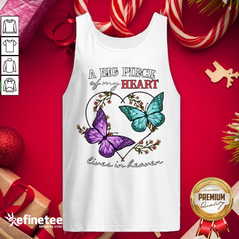 Funny Butterfly A Big Piece Of My Heart Lives In Heaven Tank-Top - Design By Refinetee.com Funny Butterfly A Big Piece Of My Heart Lives In Heaven Tank-Top - Design By Refinetee.com