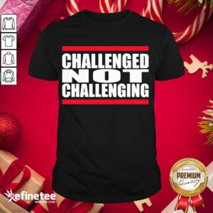 Funny Challenged Not Challenging Line Red Sweatshirt