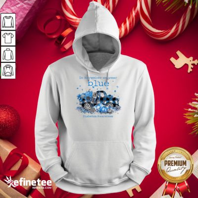 Funny In November We Wear Blue Diabe- Design By Refinetee.com tes Awareness Hoodie