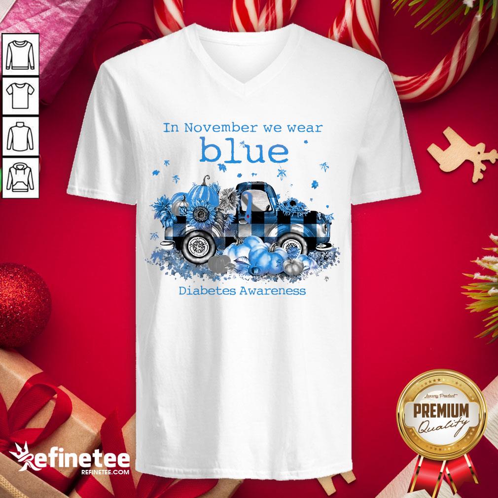 Funny In November We Wear Blue Diab- Design By Refinetee.com etes Awareness V-neck Funny In November We Wear Blue Diab- Design By Refinetee.com etes Awareness V-neck