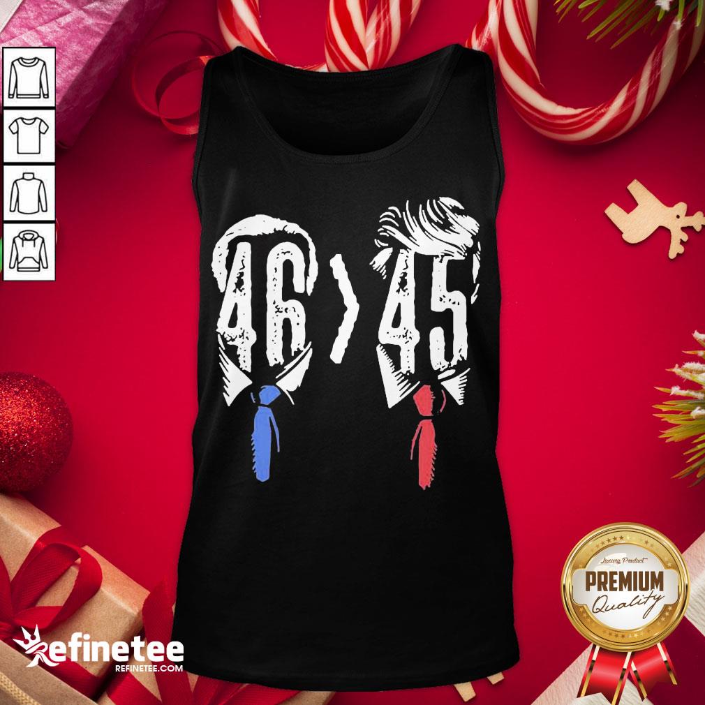 Funny Joe Biden 46 Better 45 Anti Trump Tank-Top - Design By Refinetee.com Funny Joe Biden 46 Better 45 Anti Trump Tank-Top - Design By Refinetee.com