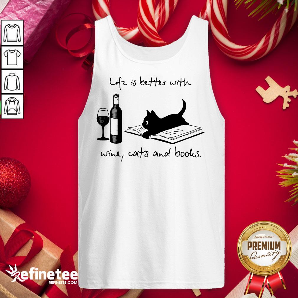 Funny Life Better Wine Cats Books Tank-Top - Design By Refinetee.com Funny Life Better Wine Cats Books Tank-Top - Design By Refinetee.com