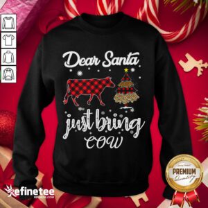 Good Dear Santa Just Bring Cow Funny Christmas Gifts With Leopard And Seamless Plaid Pattern Sweatshirt - Design By Refinetee.com