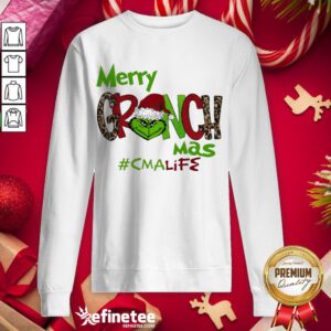 Good Merry Grinchmas CMA Life Christmas Sweatshirt - Design By Refinetee.com
