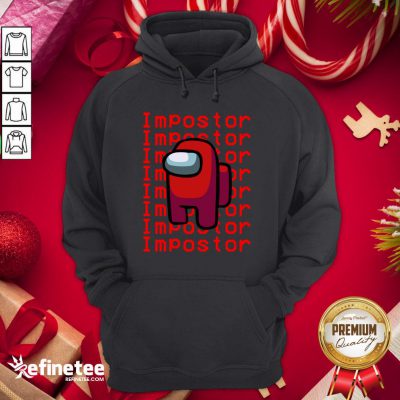 Great I am Impostor In Among US Christmas 2020 Hoodie - Design By Refinetee.com