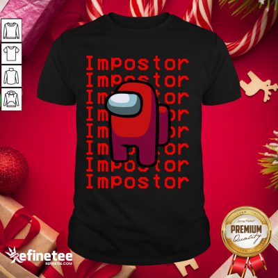 Great I am Impostor In Among US Christmas 2020 Shirt - Design By Refinetee.com