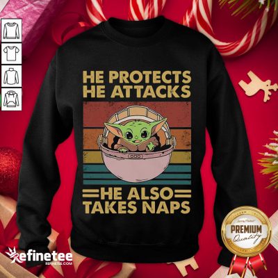 Happy Baby Yoda He Protects He Attacks He Also Takes Naps Vintage Sweatshirt - Design By Refinetee.com