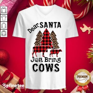 Happy Dear Santa Just Bring Cows V-neck - Design By Refinetee.com