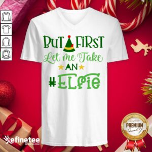 Happy Let Me Take An Elfie Merry Christmas V-neck - Design By Refinetee.com