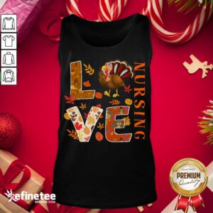 Happy Love Nursing Nurse Gifts Turkey Autumn Fall Thanksgiving Tank-Top- Design By Refinetee.com