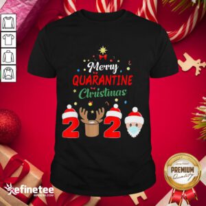 Happy Merry Quarantine Christmas 2020 Xmas Pajamas Holidays Gift Shirt- Design By Refinetee.com