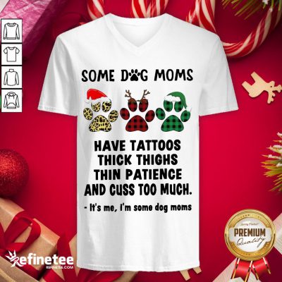 Happy Paw Dog Santa Reindeer Elf Some Dog Moms Have Tattoos Thick Thighs Christmas V-neck - Design By Refinetee.com