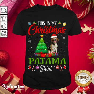 Happy This Is My Christmas Pajama Shirt Beagle Dog Lover Gift Shirt- Design By Refinetee.com
