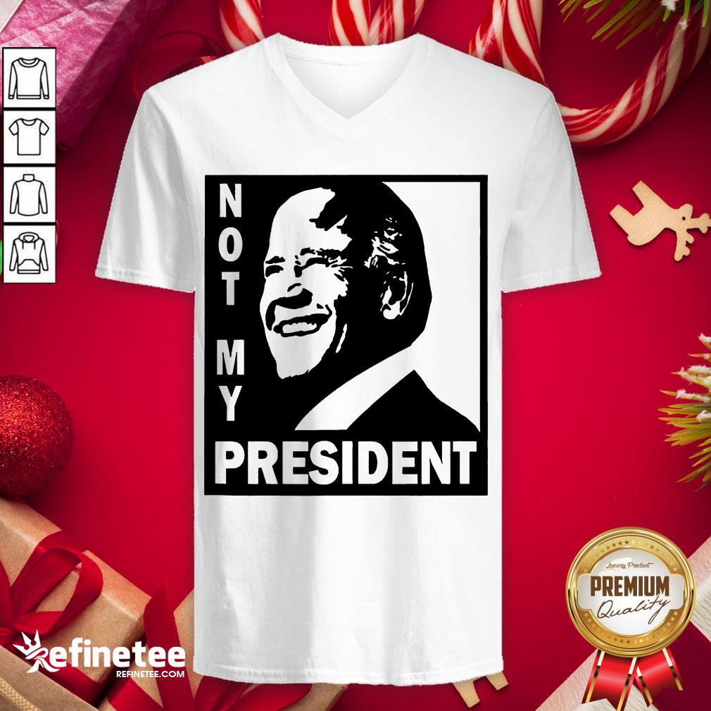 Hot Biden Is Not My President V-neck - Design By Refinetee.com Hot Biden Is Not My President V-neck - Design By Refinetee.com