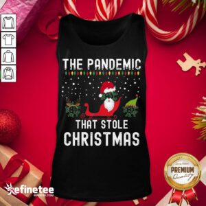 Hot Pandemic That Stole Christmas 2020 Ugly Tacky Xmas- Design By Refinetee.com Tank-Top